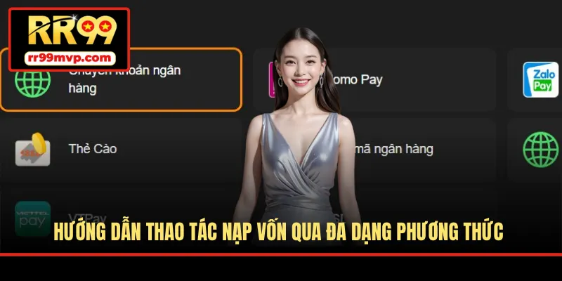 Hướng dẫn thao tác nạp vốn qua đa dạng phương thức